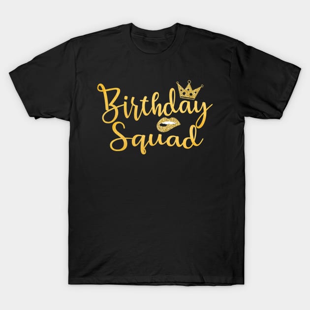 Birthday Squad T-Shirt by brandysarahch